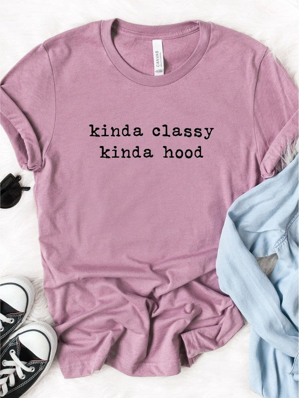 Kinda Classy Kinda Hood Graphic Tee