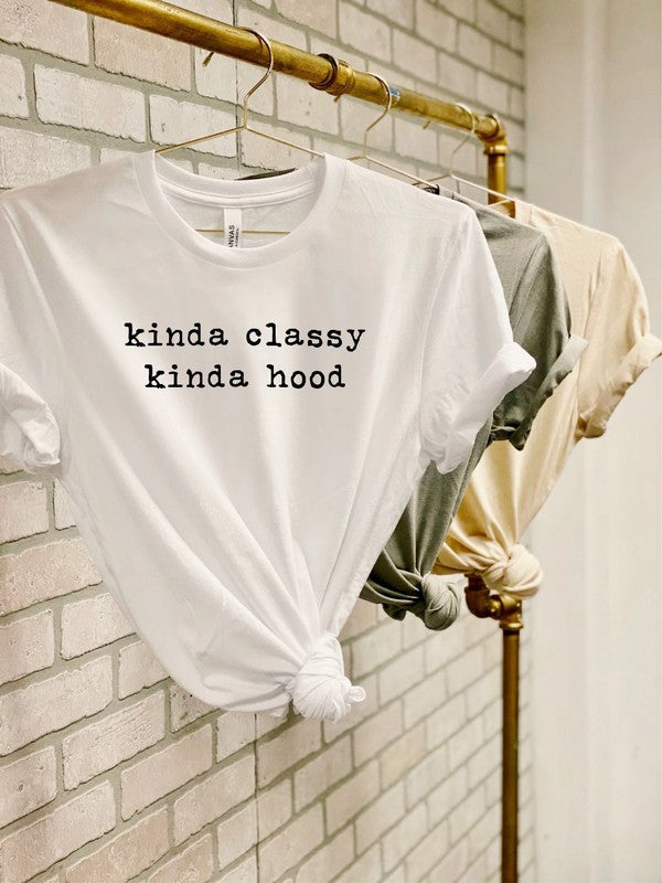 Kinda Classy Kinda Hood Graphic Tee