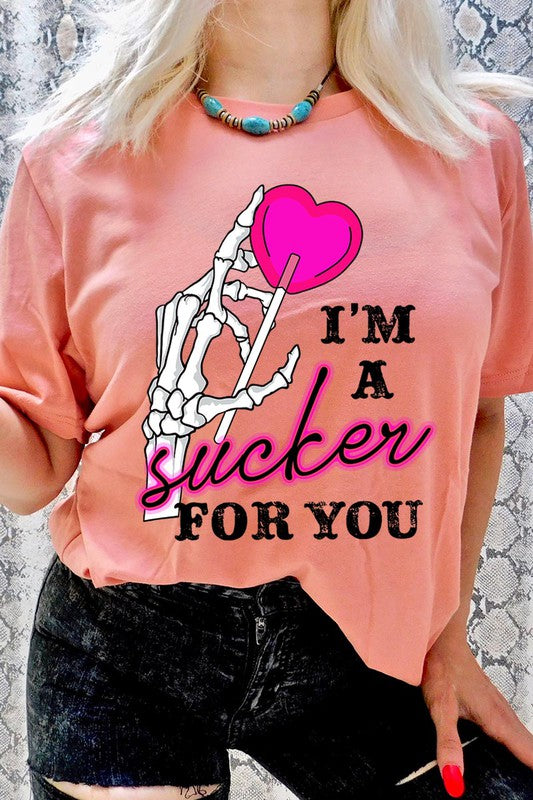 I'm a Sucker for You Graphic Tee