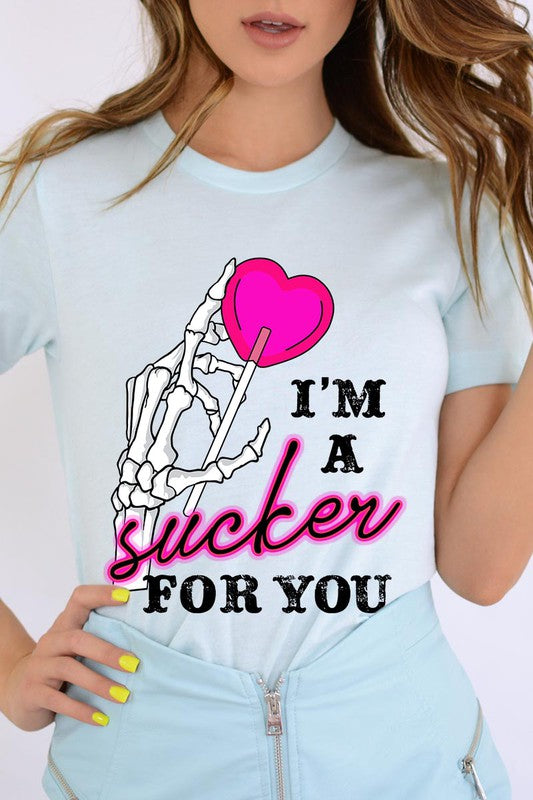 I'm a Sucker for You Graphic Tee