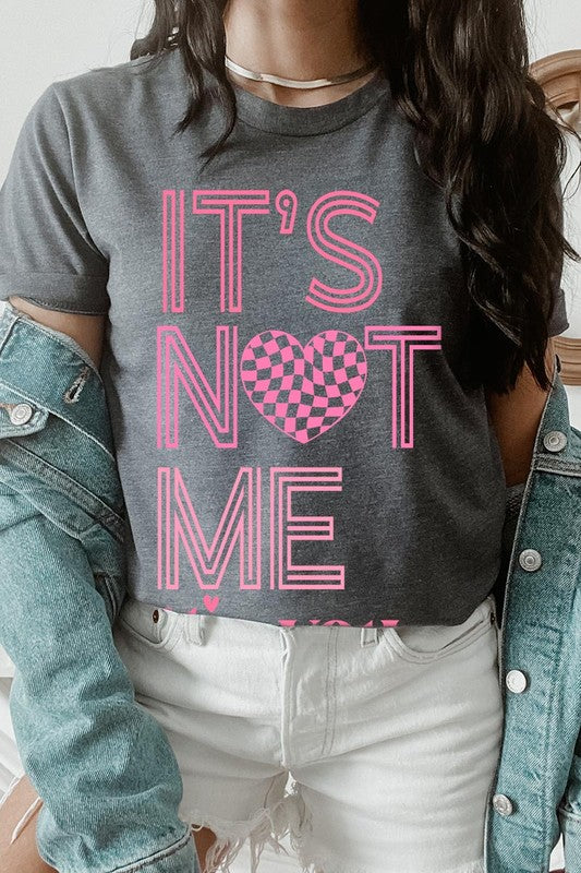 It’s Not Me It’s You Valentine's Day Graphic T-Shirt with heart design.