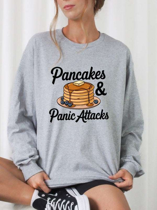 Pancakes and Panic Attacks Graphic Sweatshirt