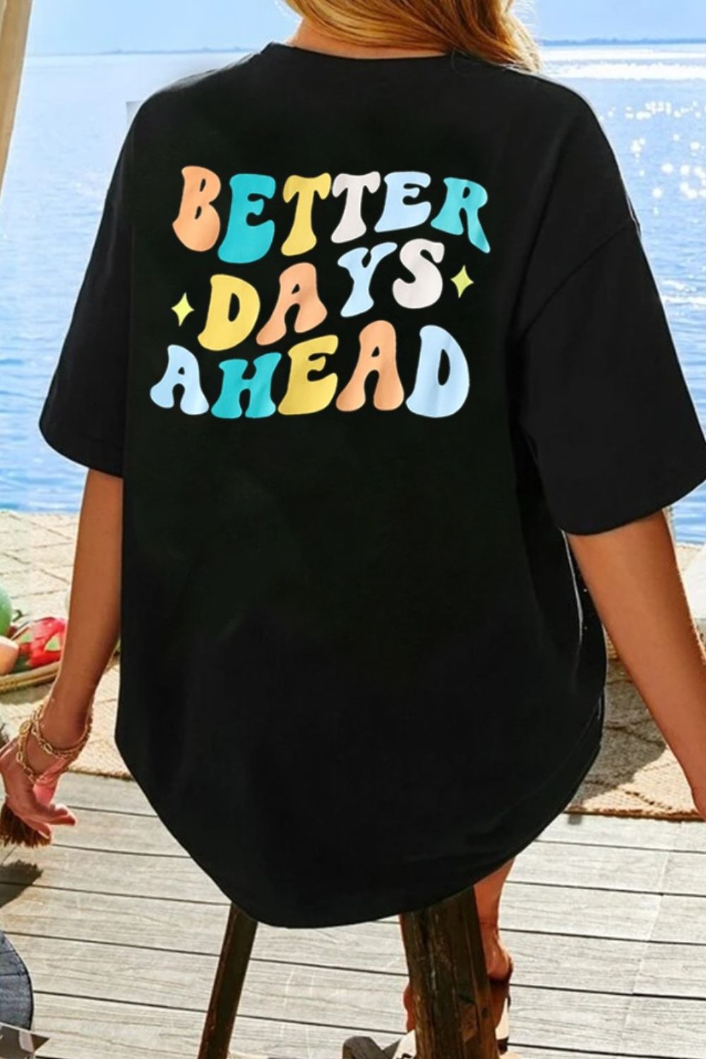 Better Days Ahead Graphic T-Shirt with colorful text design, basic style, slightly stretchy, 100% polyester.